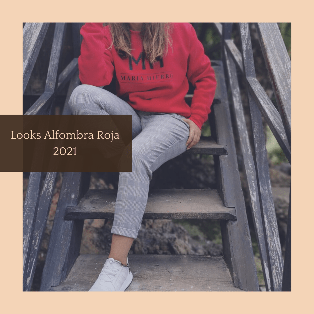 Looks Alfombra Roja 2021